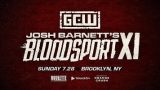 Bloodsport XI 7/28/24 – 28th July 2024