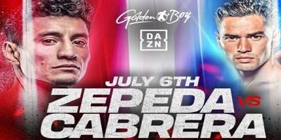 Zepeda Vs Cabrera 7/6/24 – 6th July 2024