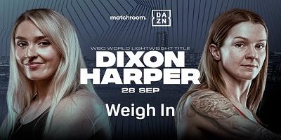 Dixon vs Harper 9/28/24 – 28th September 2024